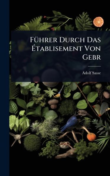 FÃ1/4hrer Durch Das Ã&#137;tablisement Von Gebr