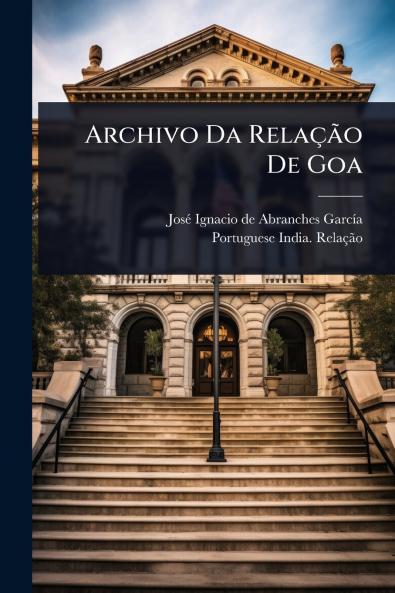 Archivo Da RelaçÃ£o De Goa