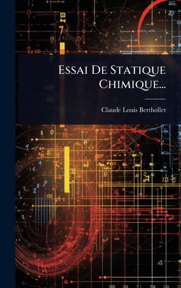 Essai De Statique Chimique...