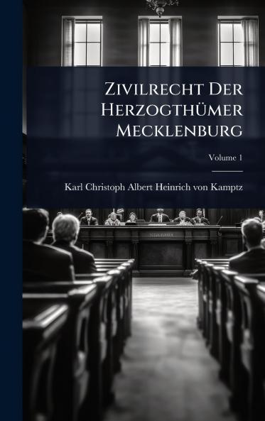 Zivilrecht Der HerzogthÃ1/4mer Mecklenburg