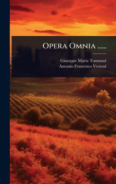 Opera Omnia ......