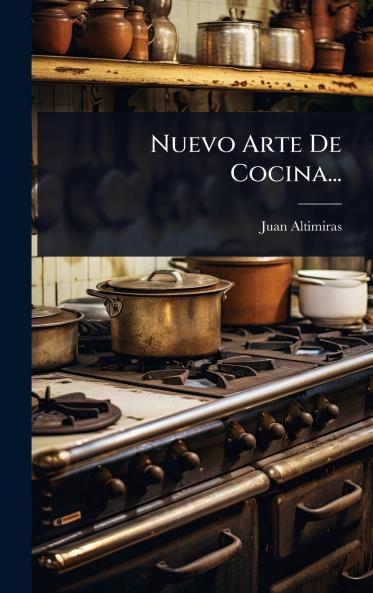 Nuevo Arte De Cocina...