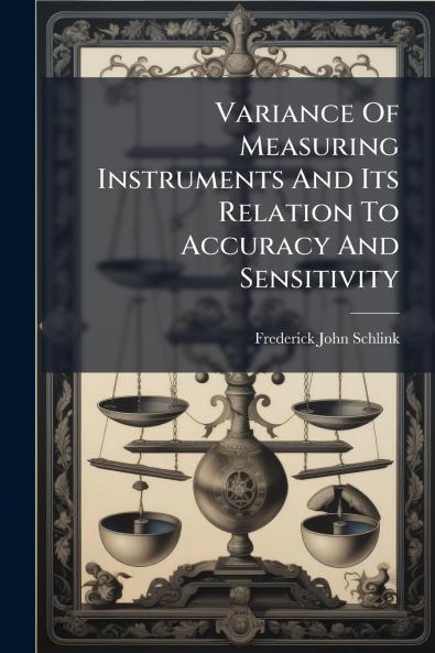 Variance Of Measuring Instruments And Its Relation To Accuracy And Sensitivity