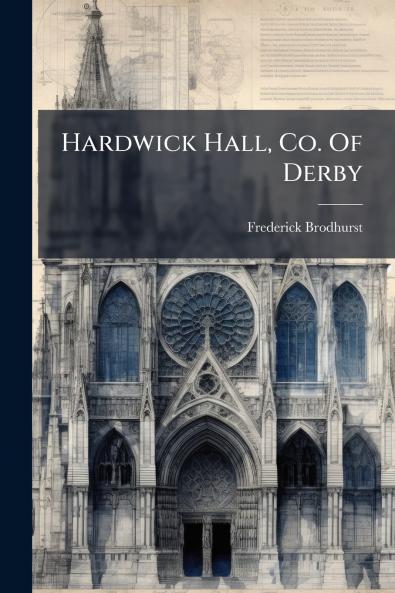 Hardwick Hall Co. Of Derby