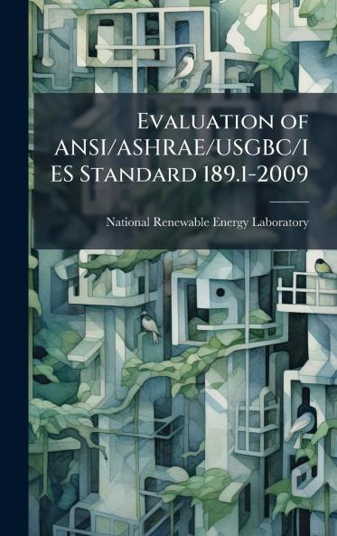 Evaluation of ANSI/ASHRAE/USGBC/IES Standard 189.1-2009