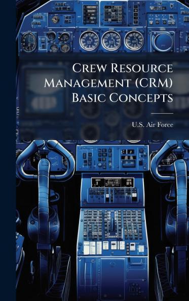 Crew Resource Management (CRM) Basic Concepts