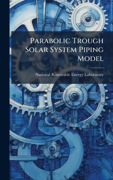 Parabolic Trough Solar System Piping Model