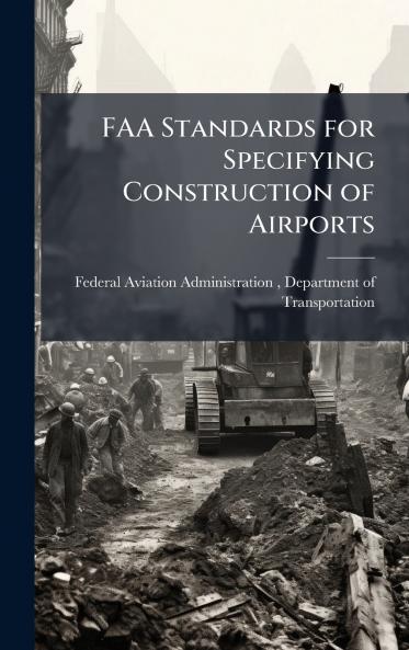 FAA Standards for Specifying Construction of Airports