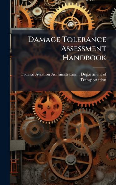 Damage Tolerance Assessment Handbook