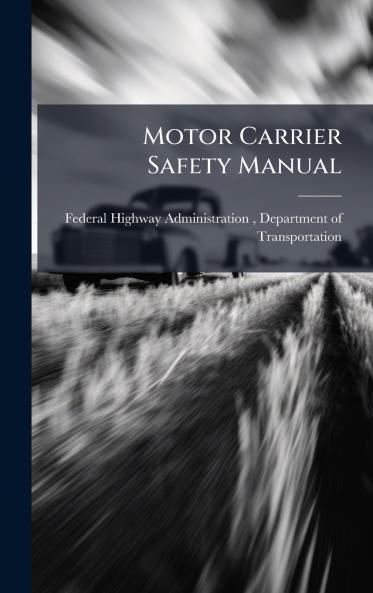 Motor Carrier Safety Manual