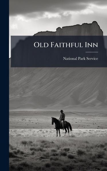 Old Faithful Inn