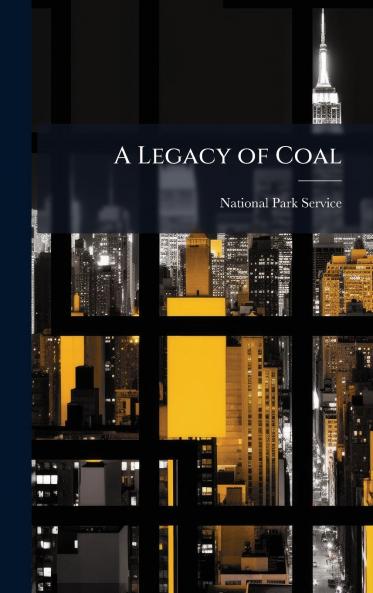 A Legacy of Coal