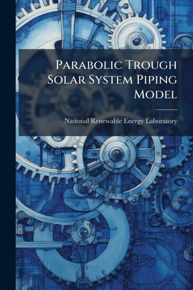 Parabolic Trough Solar System Piping Model