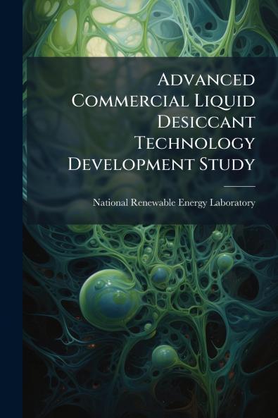 Advanced Commercial Liquid Desiccant Technology Development Study