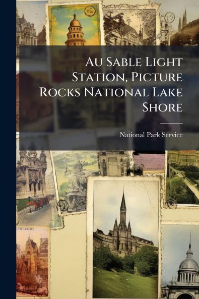 Au Sable Light Station Picture Rocks National Lake Shore