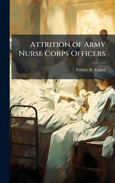Attrition of Army Nurse Corps Officers