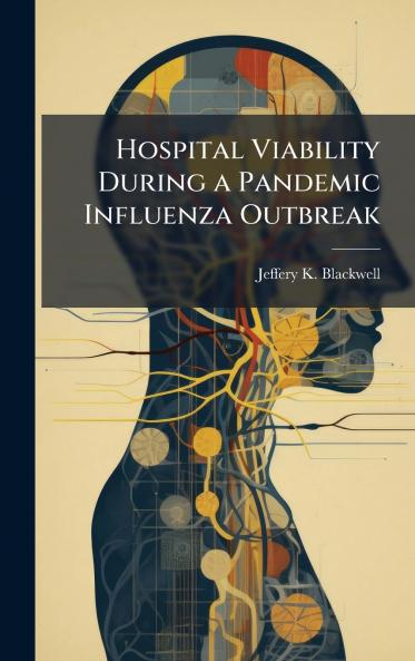 Hospital Viability During a Pandemic Influenza Outbreak