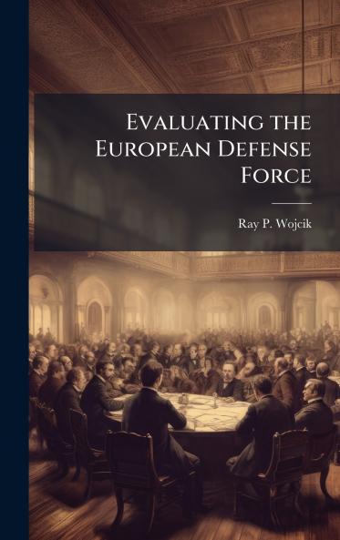 Evaluating the European Defense Force