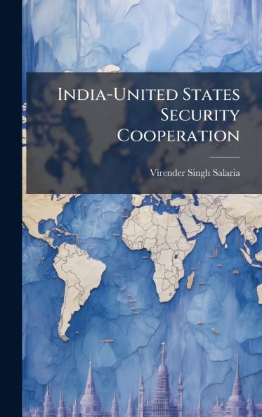 India-United States Security Cooperation