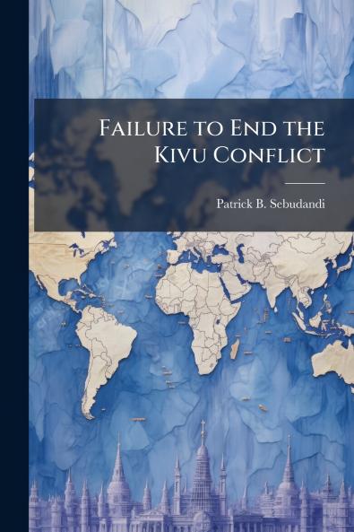 Failure to End the Kivu Conflict