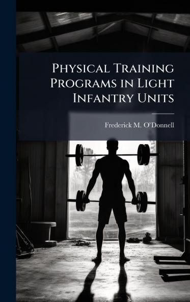Physical Training Programs in Light Infantry Units