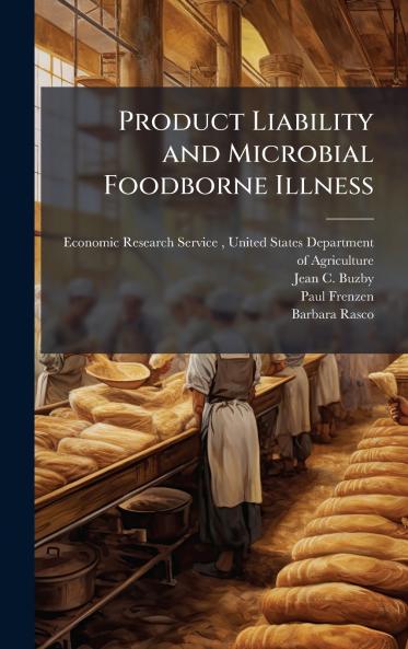 Product Liability and Microbial Foodborne Illness