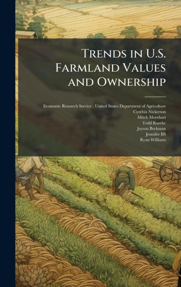 Trends in U.S. Farmland Values and Ownership