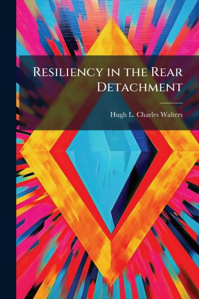 Resiliency in the Rear Detachment