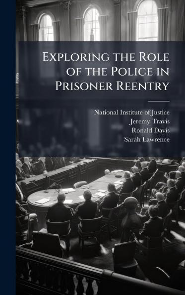 Exploring the Role of the Police in Prisoner Reentry