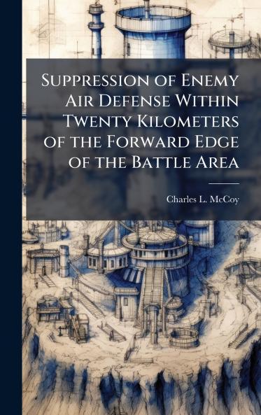 Suppression of Enemy Air Defense Within Twenty Kilometers of the Forward Edge of the Battle Area