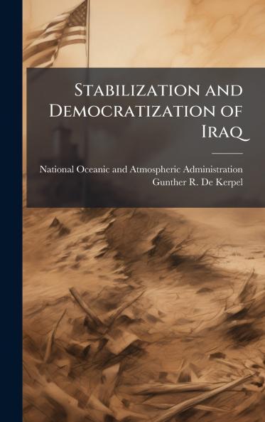 Stabilization and Democratization of Iraq