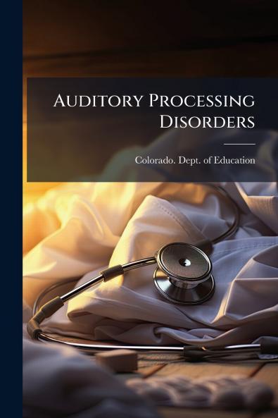 Auditory Processing Disorders