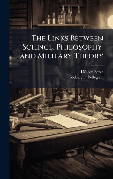 The Links Between Science Philosophy and Military Theory