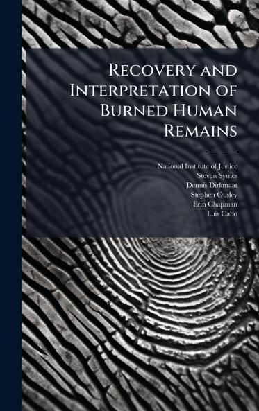 Recovery and Interpretation of Burned Human Remains