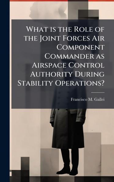 What is the Role of the Joint Forces Air Component Commander as Airspace Control Authority During Stability Operations?