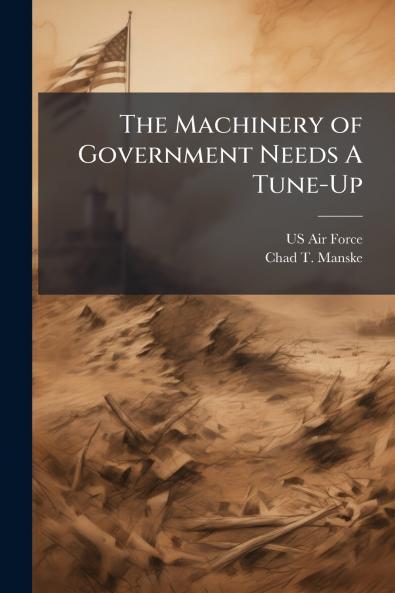 The Machinery of Government Needs A Tune-Up