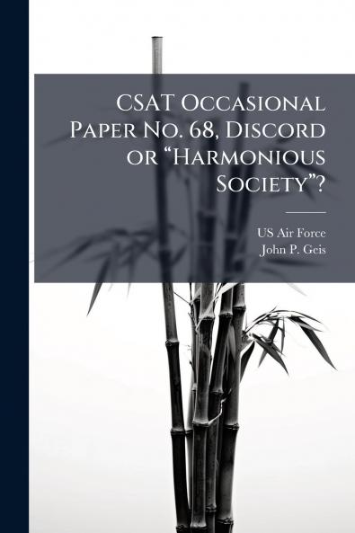 CSAT Occasional Paper No. 68 Discord or â??Harmonious Societyâ???