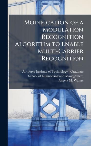 Modification of a Modulation Recognition Algorithm to Enable Multi-Carrier Recognition
