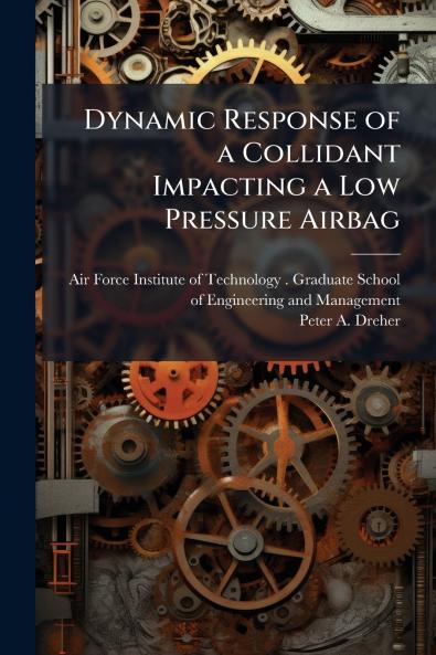 Dynamic Response of a Collidant Impacting a Low Pressure Airbag