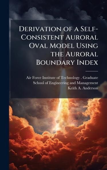 Derivation of a Self-Consistent Auroral Oval Model Using the Auroral Boundary Index