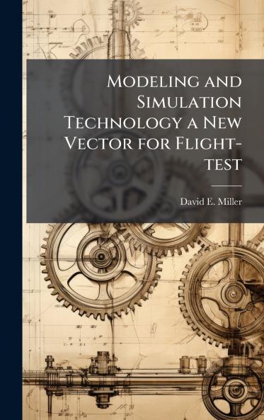 Modeling and Simulation Technology a New Vector for Flight-test