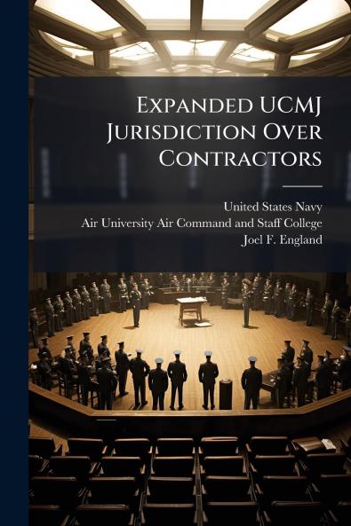 Expanded UCMJ Jurisdiction Over Contractors