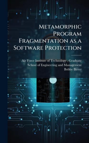 Metamorphic Program Fragmentation as a Software Protection