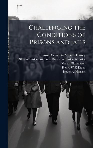 Challenging the Conditions of Prisons and Jails