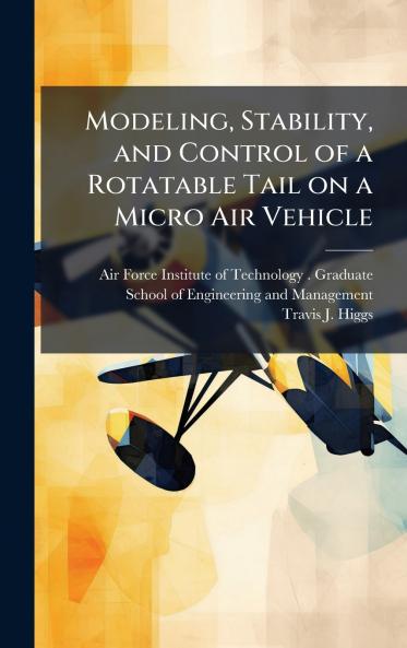 Modeling Stability and Control of a Rotatable Tail on a Micro Air Vehicle
