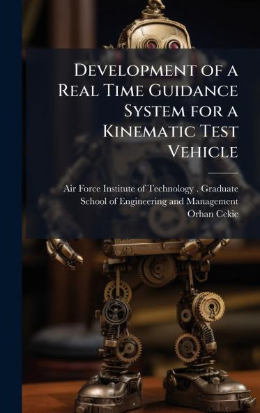 Development of a Real Time Guidance System for a Kinematic Test Vehicle