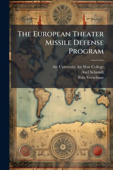 The European Theater Missile Defense Program