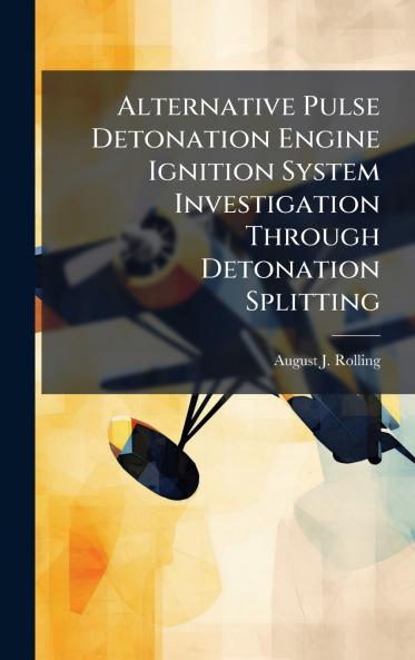 Alternative Pulse Detonation Engine Ignition System Investigation Through Detonation Splitting