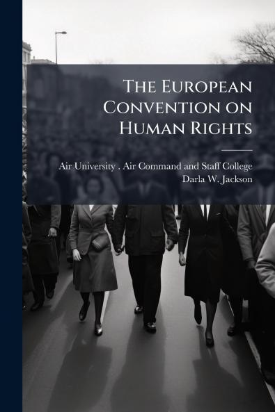 The European Convention on Human Rights