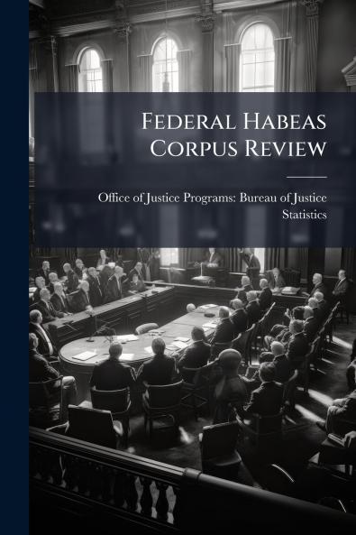 Federal Habeas Corpus Review